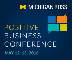 2016 Positive Business Conference 2016 Positive Business Conference