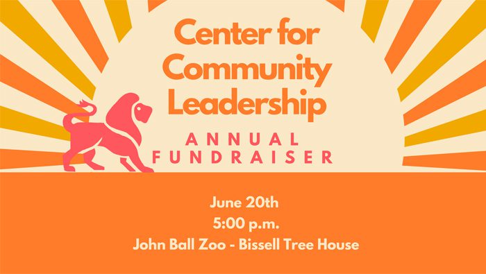 Center for Community Leadership Annual Fundraiser Center for Community Leadership Annual Fundraiser