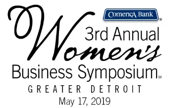 Comerica Bank’s 3rd Annual Women’s Business Symposium Comerica Bank’s 3rd Annual Women’s Business Symposium